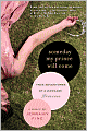 Someday My Prince Will Come: True Adventures of a Wannabe Princess