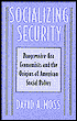 Socializing Security: Progressive-Era Economists and the Origins of American Social Policy