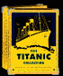The Titanic Collection: Mementos of the Maiden Voyage