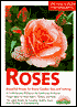 Roses: The Most Beautiful Roses for Large and Small Gardens