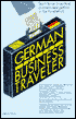 German for the Business Traveler: Barron's Business Travellers