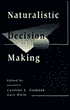 Naturalistic Decision Making