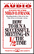 How to Run a Successful Meeting-In 1/2 the Time