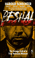 Bestial: The Savage Trail of a True American Monster
