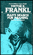 Man's Search for Meaning: An Introduction to Logotherapy