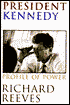 President Kennedy: Profile of Power