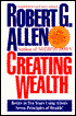 Creating Wealth: Retire in Ten Years Using Allen's Seven Principles of Wealth!