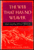 The Web That Has No Weaver