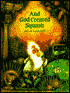 And god Created Squash: How the World Began
