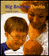 Big Brother Dustin
