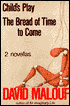 Child's Play/The Bread of Time to Come