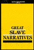 Great Slave Narratives