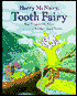 Harry McNairy, Tooth Fairy
