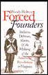 Forced Founders: Indians, Debtors, Slaves, and the Making of the American Revolution in Virginia