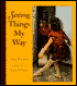 Seeing Things My Way