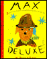 Max Deluxe