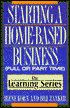 Starting a Home-Based Business: (Full or Part Time)