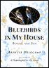 Bluebirds in My House: Bonnie and Ben