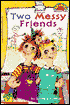 Two Messy Friends (Hello Reader!)