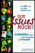 Got Issues Much?: Celebrities Share Their Traumas and Triumphs