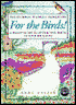 For the Birds!: A Handy Guide to Attracting Birds to Your Backyard