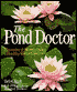 The Pond Doctor: Planning & Maintaining a Healthy Water Garden