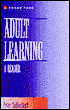 Adult Learning: A Reader