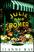 Julie and Romeo