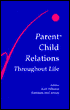 Parent Child Relations Throughout Life