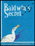 Baldwin's Secret