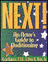 Next! an Actors Guide to Auditioning