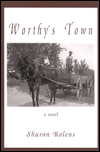 Worthy's Town: A Novel