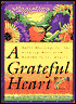 A Grateful Heart: Daily Blessings for the Evening Meal from Buddha to the Beatles