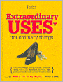 Extraordinary Uses for Ordinary Things: 2,317 Ways to Save Money and Time