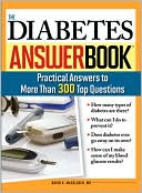 Diabetes Answer Book: Practical Answers to More Than 300 Top Questions
