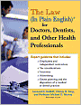 The Law (In Plain English) for Doctors, Dentists and Other Health Professionals