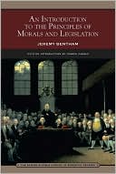 An Introduction to the Principles of Morals and Legislation (Barnes & Noble Library of Essential Reading)