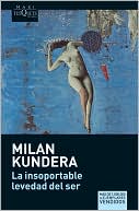 La insoportable levedad del ser (The Unbearable Lightness of Being)