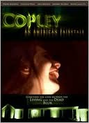 Copley: An American Fairytale
