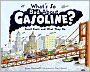 What's So Bad about Gasoline?: Fossil Fuels and What They Do