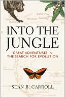 Into The Jungle: Great Adventures in the Search for Evolution