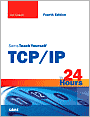Sams Teach Yourself TCP/IP in 24 Hours