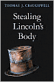 Stealing Lincoln's Body