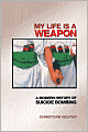 My Life Is a Weapon: A Modern History of Suicide Bombing