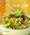 Williams-Sonoma: One Pot: Food Made Fast