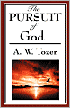 The Pursuit Of God (A Christian Classic)