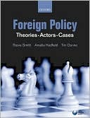 Foreign Policy: Theories, Actors, Cases