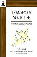 Transform Your Life: A Year of Awareness Practice