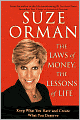 The Laws of Money, the Lessons of Life: Keep What You Have and Create What You Deserve