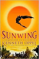 Sunwing (Silverwing Saga Series)